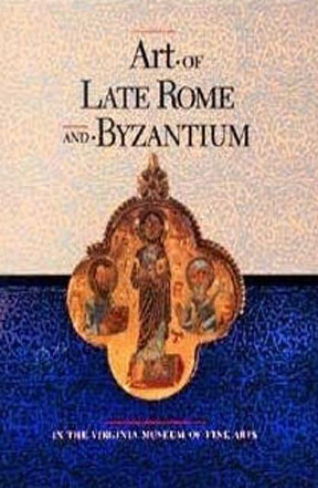 Art of Late Rome and Byzantium