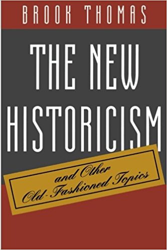 The New Historicism and Other Old-Fashioned Topics