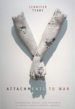 Attachments to War: Biomedical Logics and Violence in Twenty-First-Century America