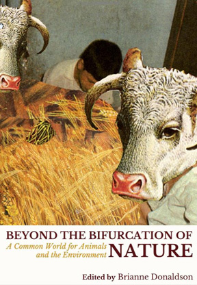 Beyond the Bifurcation of Nature: A Common World for Animals and the Environment