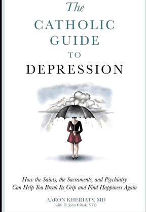 The Catholic Guide to Depression