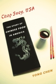 Chop Suey, USA: The Rise of Chinese Food in America