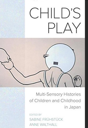 Child’s Play: Multi-Sensory Histories of Children and Childhood in Japan