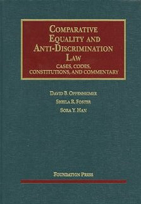Comparative Equality and Anti-Discrimination Law: Cases, Codes, Constitutions and Commentary