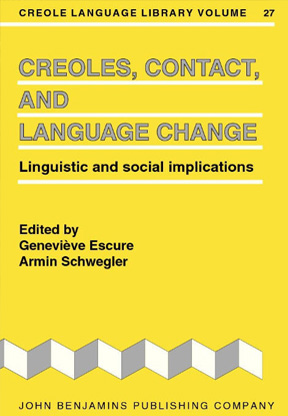 Creoles, Contact, and Languages Change: Linguistics and Social Implications