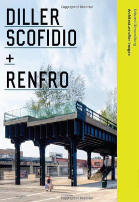 Diller Scofidio + Renfro: Architecture after Images