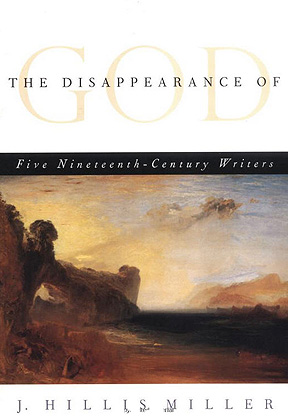 The Disappearance of God: Five Nineteenth-Century Writers