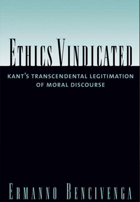 Ethics Vindicated: Kant's Transcendental Legitimation of Moral Discourse