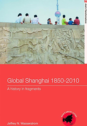 Global Shanghai, 1850–2010