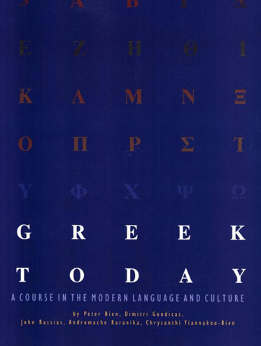 Greek Today: A Course in the Modern Language and Culture