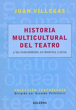 Historia Multicultural Del Teatro Y Las Teatralida