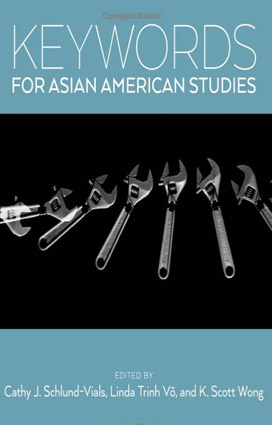 Keywords for Asian American Studies