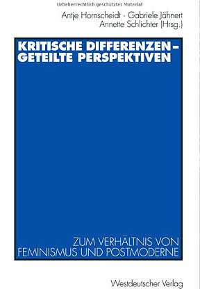 Kritische Differenzen, geteilte Perspektiven: Zum Verhältnis