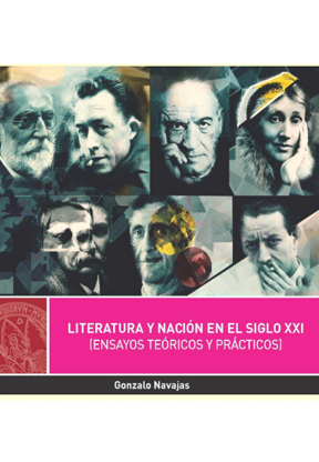 Literatura y nación en el siglo XXI.  Ensayos teóricos y prácticos.