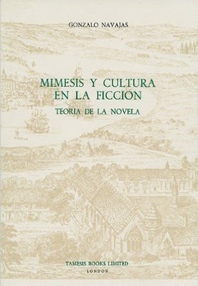 Mímesis y cultura en la ficción. Teoría de la novela