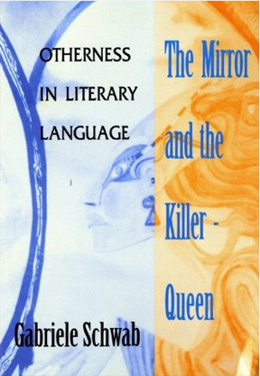 The Mirror and the Killer-Queen: Otherness in Literary Language