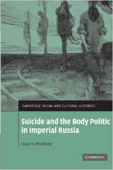 Suicide and the Body Politic in Imperial Russia