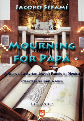 Mourning for Papá: A Story of a Syrian-Jewish Family in Mexico