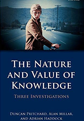 The Nature and Value of Knowledge: Three Investigations