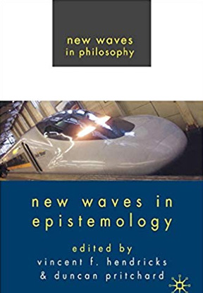 New Waves in Epistemology (New Waves in Philosophy)