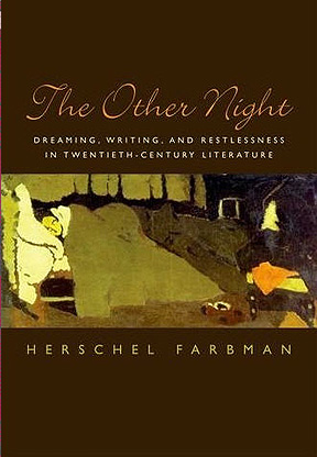 The Other Night: Dreaming, Writing, and Restlessness in Twentieth-Century Literature