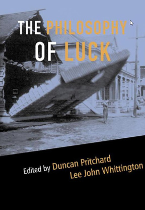 The Philosophy of Luck (Metaphilosophy)