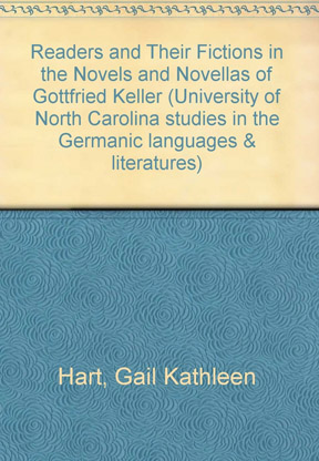 Readers and their Fictions in the Novels and Novellas of Gottfried Keller