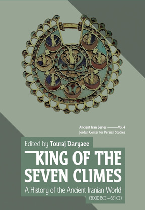 King of the Seven Climbs: A History of the Ancient Iranian World