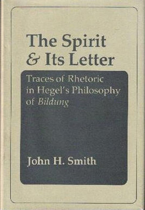 The Spirit and Its Letter: Traces of Rhetoric in Hegel's Philosophy of Bildung