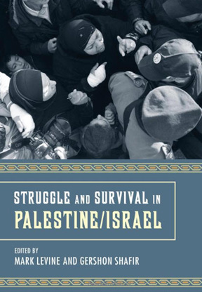 Struggle and Survival in Palestine/Israel