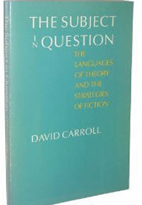 The Subject in Question: The Languages of Theory and The Strategies of Fiction