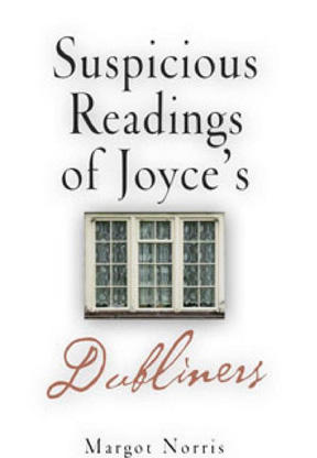 Suspicious Readings of Joyce's 'Dubliners'