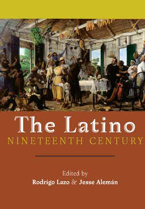 The Latino Nineteenth Century