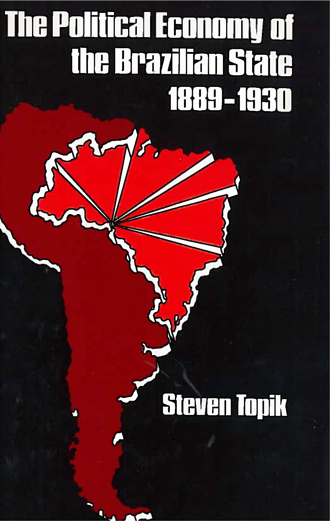 Political Economy of the Brazilian State, 1889-1930