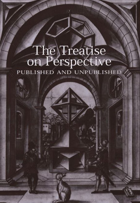 The Treatise on Perspective: Published and Unpublished