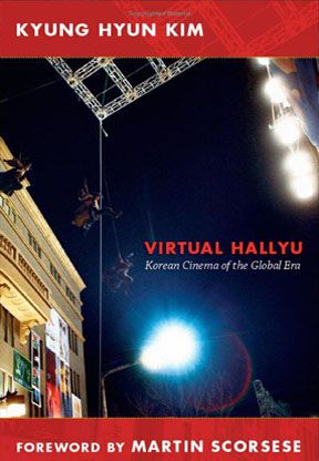 Virtual Hallyu: Korean Cinema of the Global Era