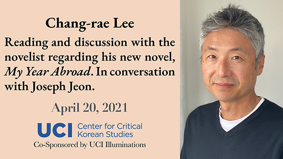 Chang-rae Lee: Reading and discussion with the novelist regarding his new novel, My Year Abroad. In conversation with Joseph Jeon.