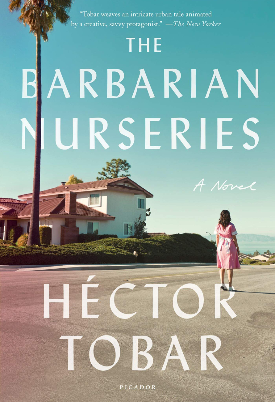 The cover of Hector Tobar's book, "The Barbarian Nurseries," features a woman overlooking an ocean