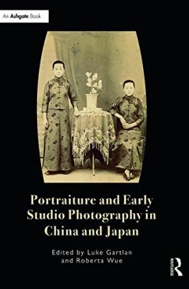 Book cover of Portraiture and Early Studio Photography in China and Japan