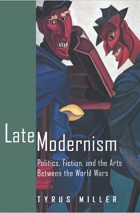Book cover of Late Modernism: Politics, Fiction, and the Arts Between the World Wars 