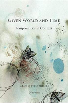 Book cover of Given World and Time: Temporalities in Context 