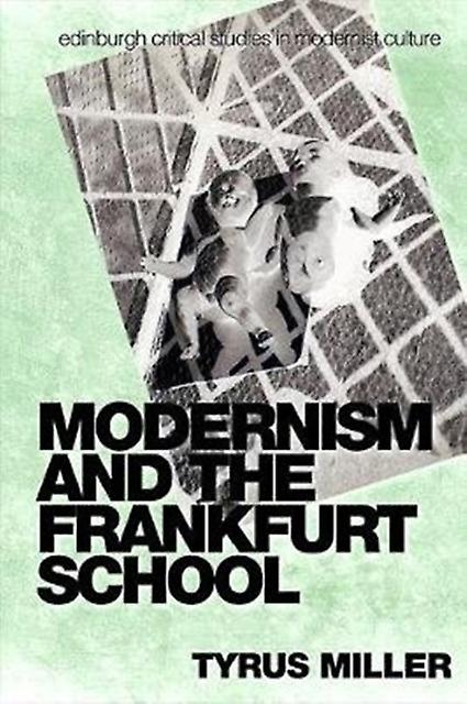 Book cover of Modernism and the Frankfurt School