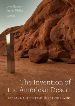Book cover of The Invention of the American Desert