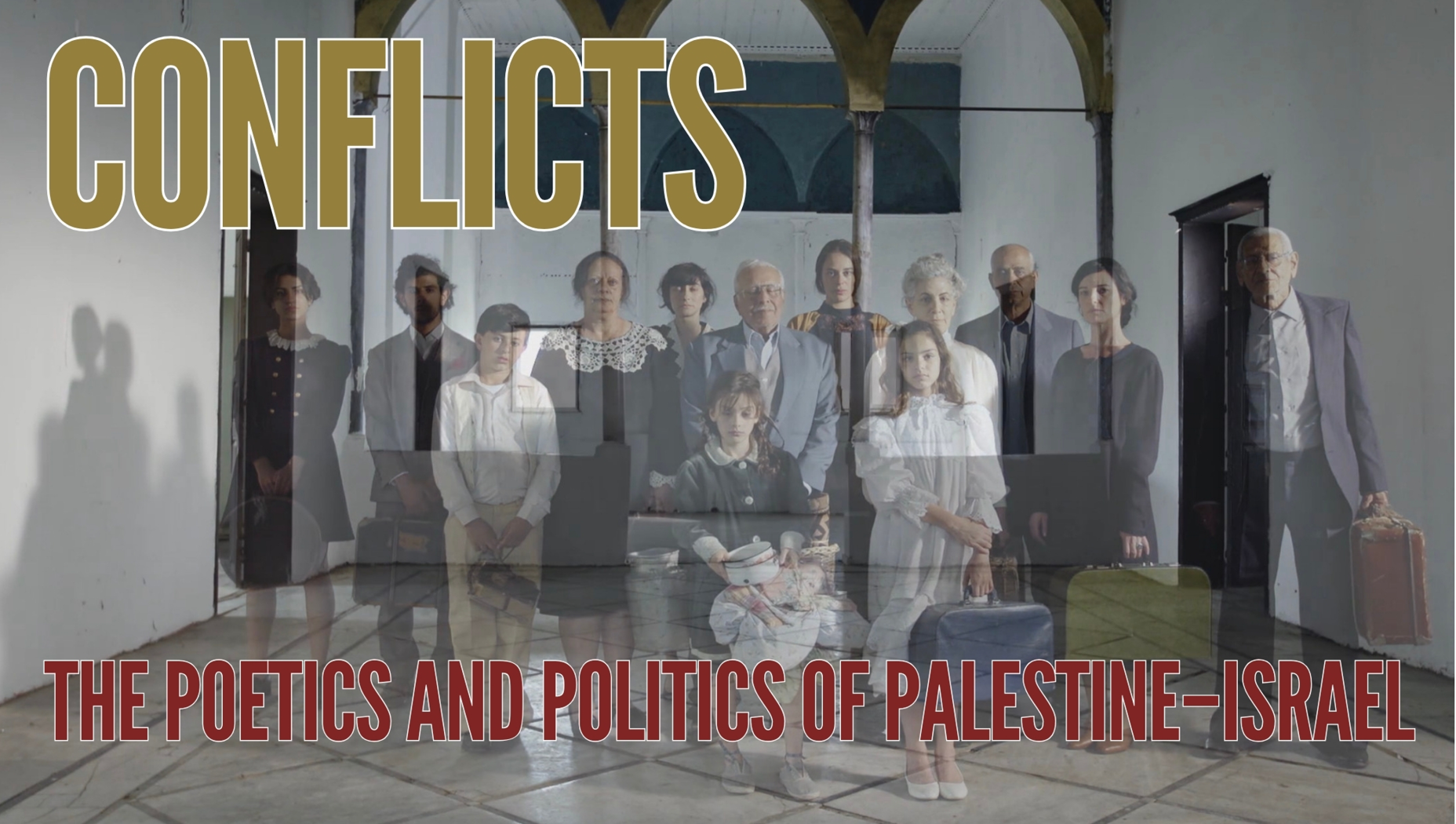 The photo from the cover of Liron Mor's book "Conflicts: The Poetics and Politics of Palestine-Israel" and text on the photo that reads "Conflicts" and "The Poetics and Politics of Palestine-Israel"