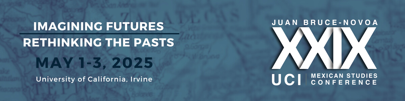 Mexican Studies Conference May 1-3, 2025 at UCI
