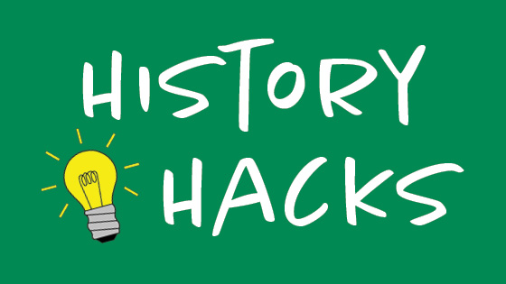 History Hacks: Helpful Tips for Being a Historian at Home