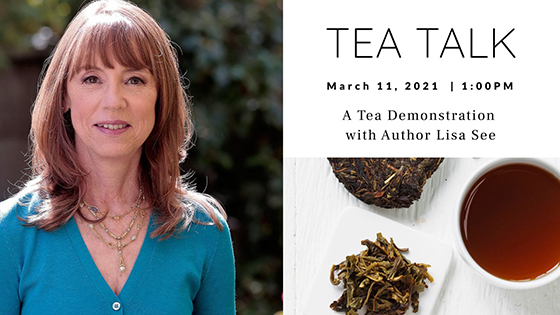 Tea Talk: Explore Puer Tea with Author Lisa See and Chef Jes