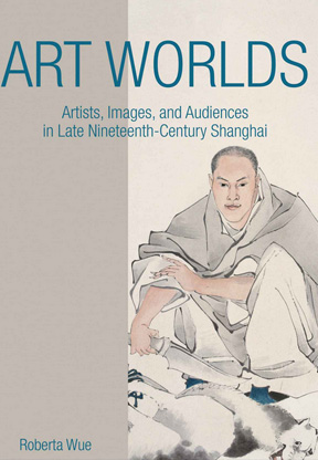 art_worlds.jpg Art Worlds: Artists Images and Audiences in Late Nineteenth-