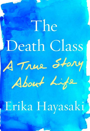 The Death Class: A True Story About Life