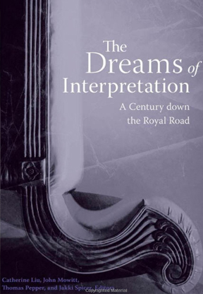 The Dreams of Interpretation: A Century down the Royal Road
